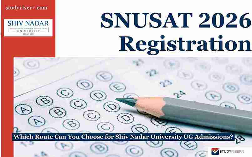 SNUSAT 2026: What Are the Admission Routes?
